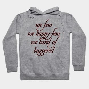 Not Exactly the St. Crispin's Day Speech (black text) Hoodie